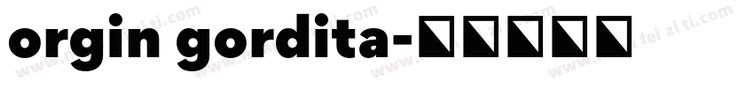 orgin gordita字体转换